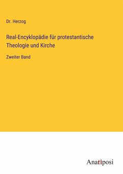 Real-Encyklopädie für protestantische Theologie und Kirche - Herzog