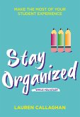 Stay Organized While You Study