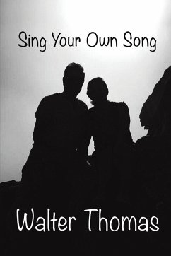 Sing Your Own Song - Thomas, Walter