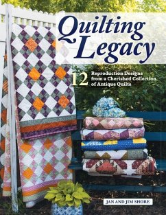 Quilting Legacy - Shore, Jan And Jim