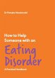 How to Help Someone with an Eating... - Bild 1