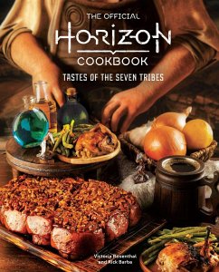 The Official Horizon Cookbook - Rosenthal, Victoria; Barba, Rick