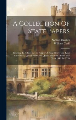 A Collection Of State Papers - Haynes, Samuel; Cecil, William