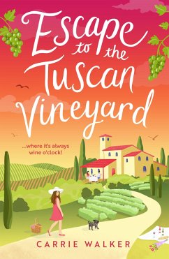 Escape to the Tuscan Vineyard - Walker, Carrie