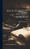 Back to Berlin an Exile Returns