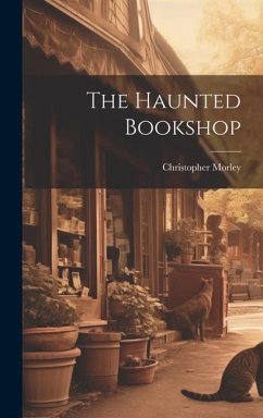 The Haunted Bookshop - Morley, Christopher
