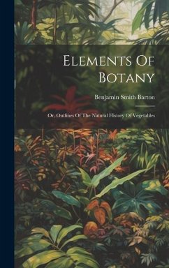 Elements Of Botany - Barton, Benjamin Smith