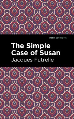 The Simple Case of Susan - Futrelle, Jacques