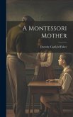 A Montessori Mother