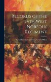 Records of the 54th West Norfolk Regiment