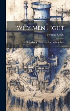 Why Men Fight - Russell, Bertrand