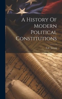 Cover A History Of Modern Political Constitutions