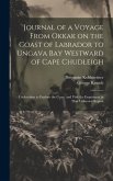 Journal of a Voyage From Okkak on the Coast of Labrador to Ungava Bay Westward of Cape Chudleigh