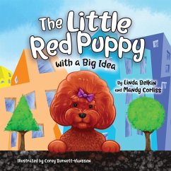 The Little Red Puppy with a Big Idea - Corliss, Mandy; Belkin, Linda