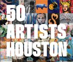 50 Artists: Houston
