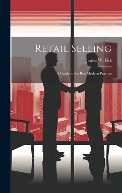 Retail Selling - Fisk, James W