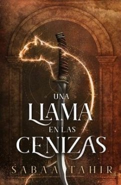 Una Llama En Las Cenizas - Tahir, Sabaa