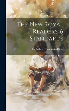 The New Royal Readers. 6 Standards - Thomas Nelson & Sons