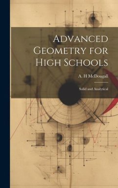 Advanced Geometry for High Schools: Solid and Analytical