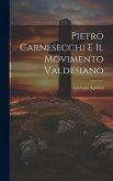 Pietro Carnesecchi E Il Movimento Valdesiano