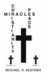 MIRACLES, CHRISTIANITY AND PEACE - Bild 1