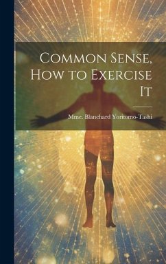 Common Sense, How to Exercise It - Yoritomo-Tashi, Mme Blanchard