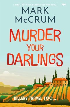 Murder Your Darlings - McCrum, Mark