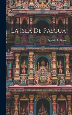 La Isla De Pascua - Gana, Ignacio L.