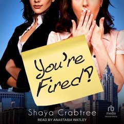 You're Fired - Crabtree, Shaya