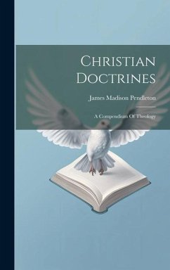 Christian Doctrines - Pendleton, James Madison