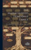 The Massachusetts Hemenway Family: Descendants of Ralph Hemenway of Roxbury, Mass, 1634