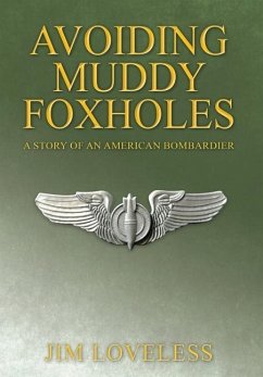 Avoiding Muddy Foxholes - Loveless, Jim