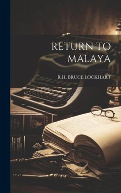 Return to Malaya - Lockhart, Rh Bruce