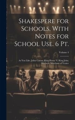 Cover Shakespere for Schools, With Notes for School Use. 6 Pt.