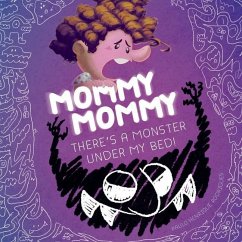 Mommy Mommy There´s a Monster Under My Bed - Rodrigues, Paulo Henrique