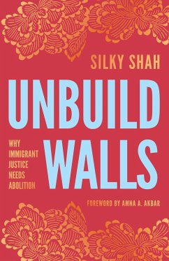 Unbuild Walls - Shah, Silky