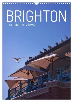 Brighton Summer Views (Wall Calendar 2024 DIN A3 portrait), CALVENDO 12 Month Wall Calendar - Anders, Alice