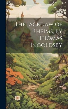 The Jackdaw of Rheims, by Thomas Ingoldsby - Anonymous