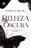 Belleza Oscura: La Sabiduría Es Poder / Beautiful Darkness