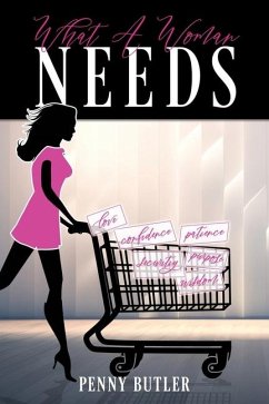 What A Woman Needs - Butler, Penny