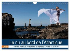 Le nu au bord de l¿Atlantique (Calendrier mural 2024 DIN A4 vertical), CALVENDO calendrier mensuel