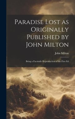 Paradise Lost as Originally Published by John Milton - Milton, John