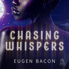 Chasing Whispers - Bacon, Eugen