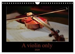 A violin only (Wall Calendar 2024 DIN A4 landscape), CALVENDO 12 Month Wall Calendar