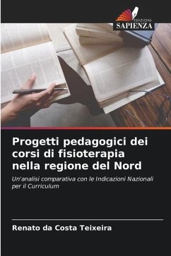 Progetti pedagogici dei corsi di fisioterapia nella regione del Nord - da Costa Teixeira, Renato