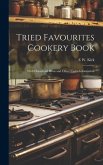 Tried Favourites Cookery Book