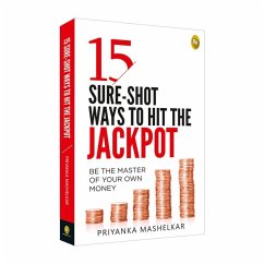 15 Sure-Shot Ways to Hit the Jackpot - Mashelkar, Priyanka