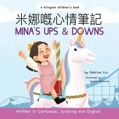 Mina's Ups and Downs (Written in Cantonese, Jyutping and English): a bilingual children's book - Liu, Katrina