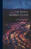 The Road-Maker's Guide