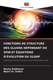 FONCTIONS DE STRUCTURE DES GLUONS DÉPENDANT DU SPIN ET ÉQUATIONS D'ÉVOLUTION DU GLDAP